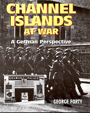 CHANNEL ISLANDS AT WAR